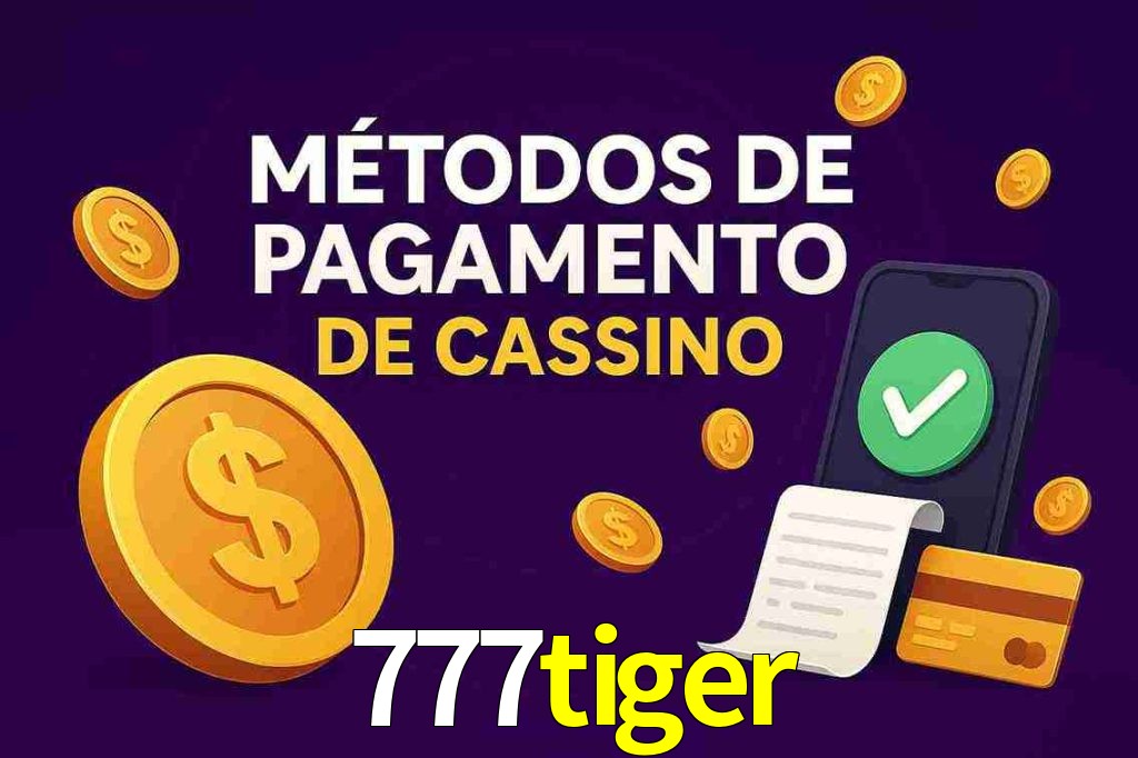Métodos de Pagamento no 777tiger